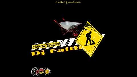 Dj Faith - Work Hard