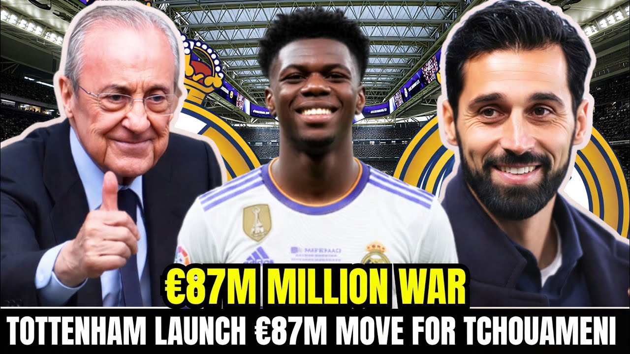 🚨🔥AFTER ARBELOA'S WIN  NOW TOTTENHAM & LIVERPOOL IN WAR FOR "AURELIEN TCHOUAMENI" LAUNCH €87M