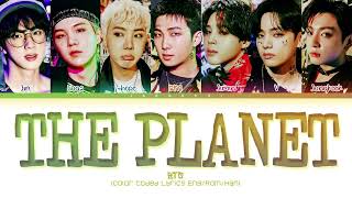 [1 HOUR] BTS The Planet Lyrics (방탄소년단 The Planet 가사) (Color Coded Lyrics)