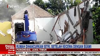 Suami Selingkuh dan Berniat Nikah Lagi, Istri di Ponorogo Nekat Hancurkan Rumah #iNewsSore 03/02