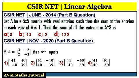 CSIRNET | Sum of all entries of matrix A^20 | Linear Algebra | June 2014 & Nov 2020 | Part B | Tamil