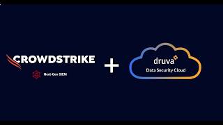 Druva + CrowdStrike Falcon SIEM: Securing Backups & Eliminating Blind Spots
