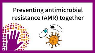 Preventing antimicrobial resistance (AMR) together