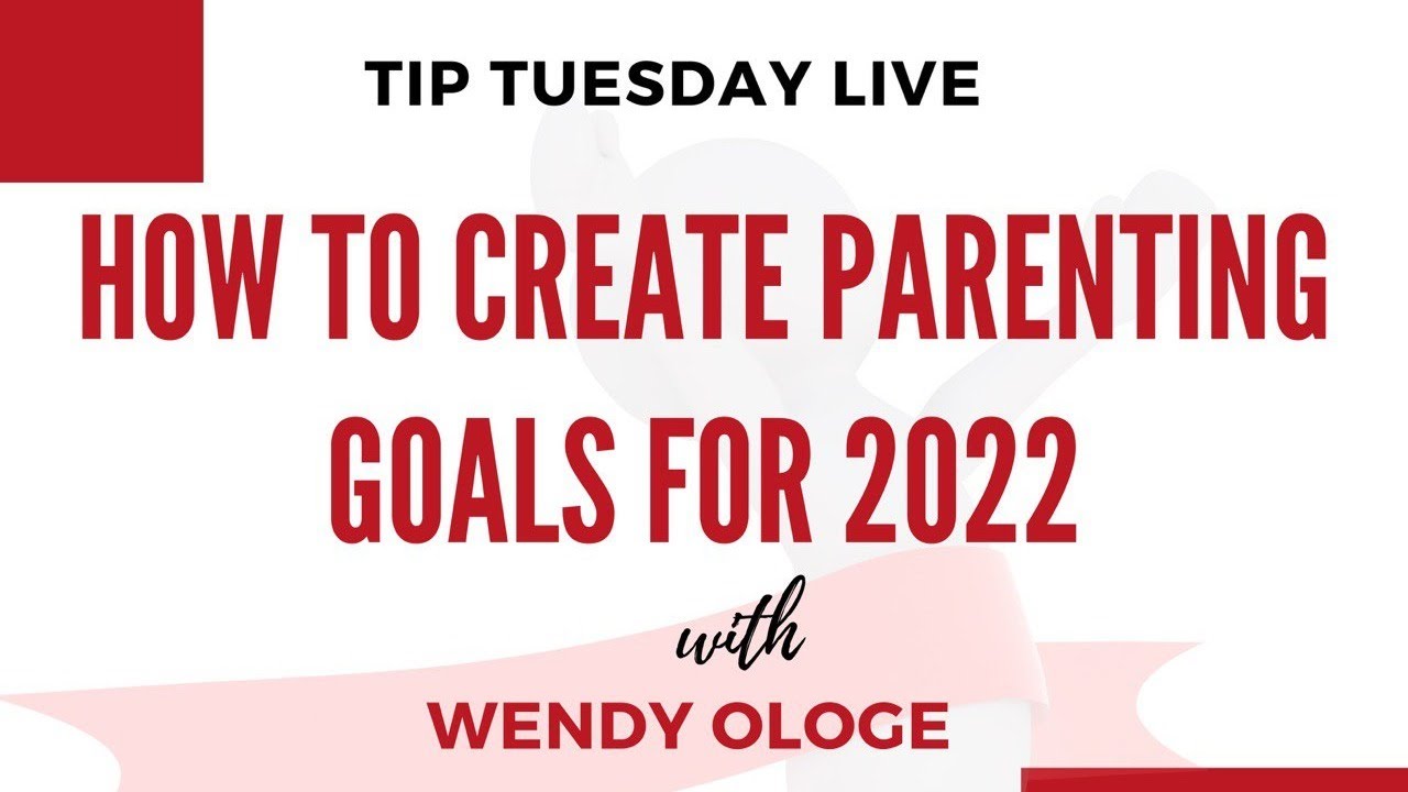 How to create parenting goals for 2022