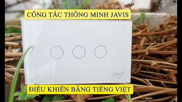 [ Tài Siro ] Trên tay công tắc thông minh ngang 3 nút của JAVIS HOME.