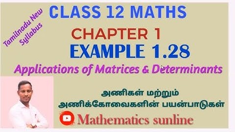 12th Maths|Example 1.28|எ.கா 1.28|Chapter 1|Applications of Matrices and determinants -TM EM