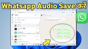 Laptop me whatsapp audio kaise save kare | How to save whatsapp voice message in computer