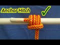 How to tie an anchor hitch knot  whyknot