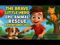 The Brave Little Hero | 3D Funny Animation Compilation 😂 | Epic Animal Rescue Adventures 2025 🐾
