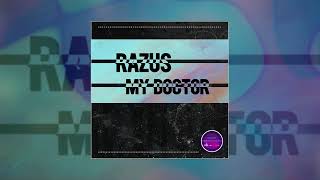 Razus - My Doctor (Официальная премьера трека)