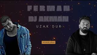 Dj Akman & Ferman - Uzak Dur #mix  #trap