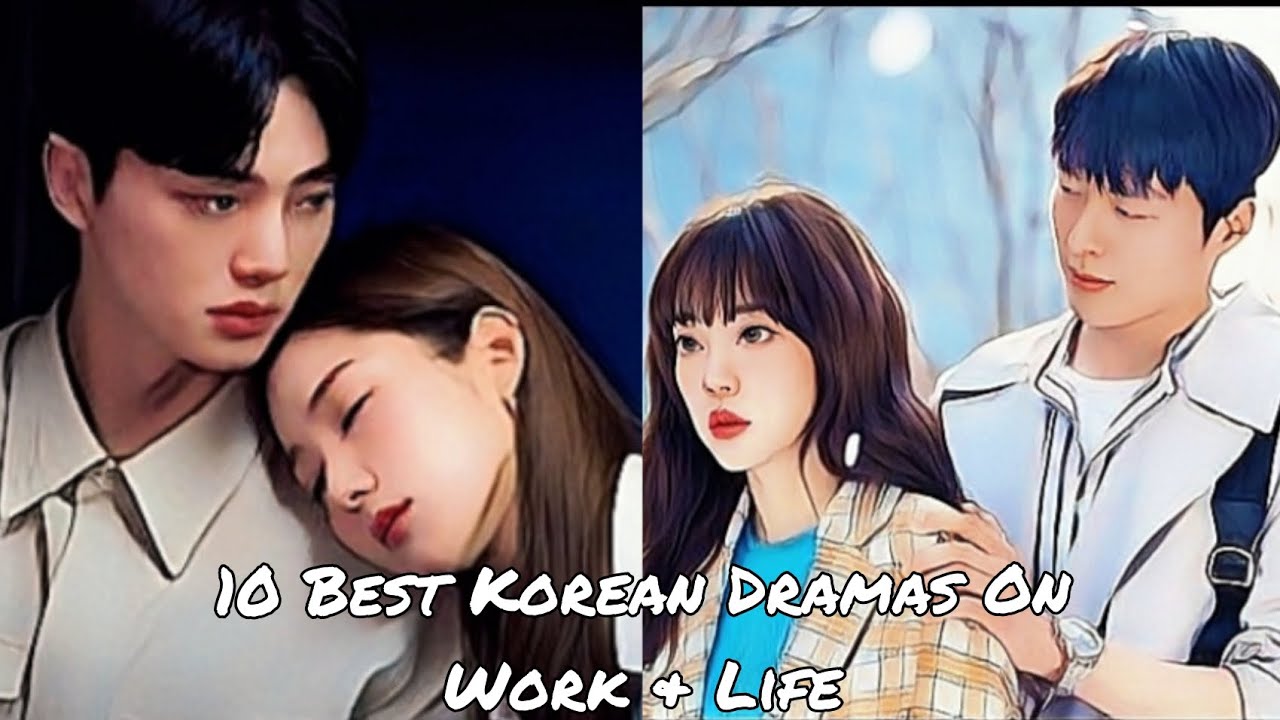 10 Best Korean Dramas On Work & Life|Must Watch K-Dramas #topfacts # ...