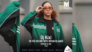 🔥 DJ Kixi - Metro FM Guest Mix | Best House & Deep House Music 2024 🔥