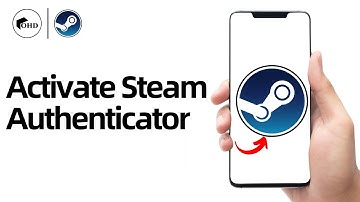 How to Activate Steam Guard Mobile Authenticator 2025