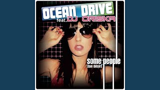 Some People (ton désir) (Radio Edit) (feat. DJ Oriska) - Ocean Drive