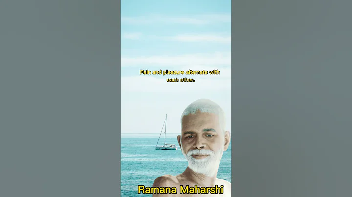 How to deal with pain or pleasure in our lives - Bhagavan Sri Ramana Maharishi