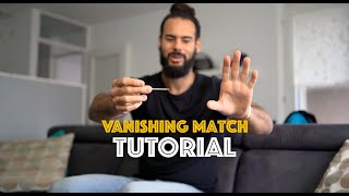 How to vanish a match How to vanish a match TUTORIAL