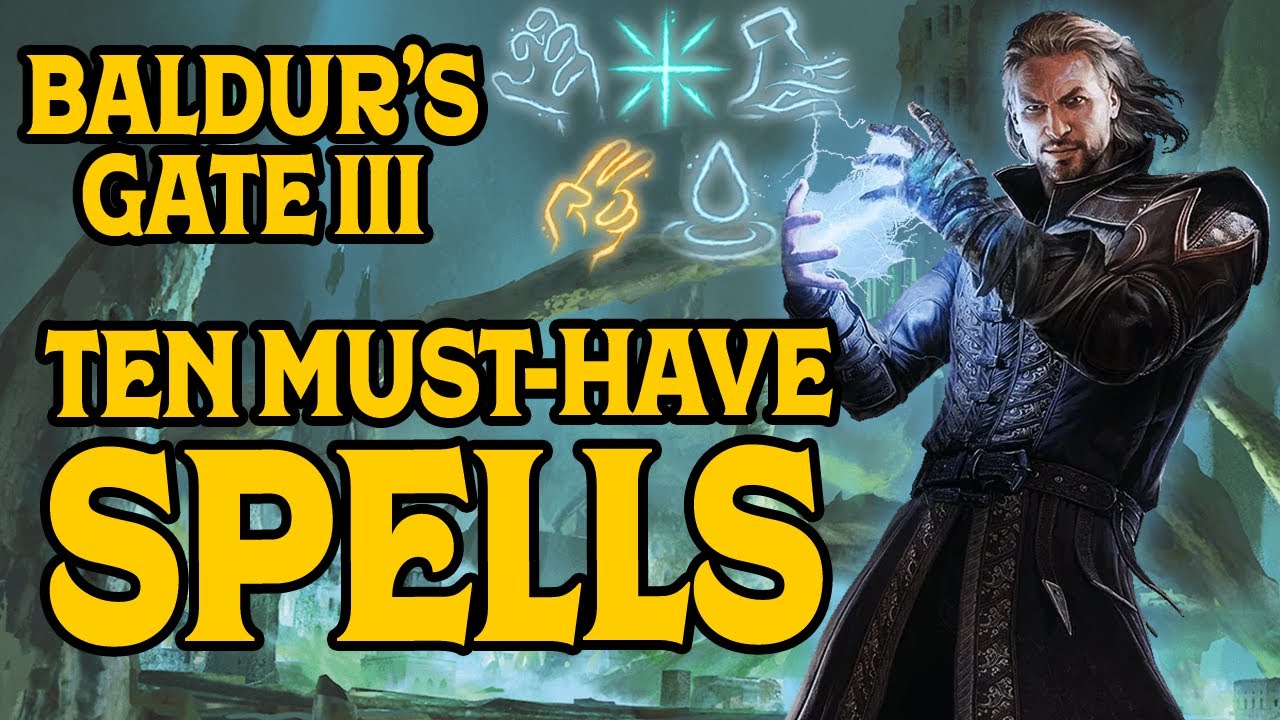 Ten Must Have Spells in Baldur's Gate 3 YouTube