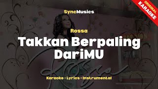 Rossa - Takkan Berpaling DariMU | Karaoke - Lirik - Instrumental