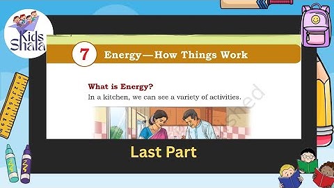 Class 5 || EVS || Chapter-7 || Chapter- Energy- How Things Work || New book- Our Wondrous World