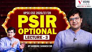 UPSC CSE 2026/27/28 PSIR Optional Lecture 3 | Vishnu IAS Academy