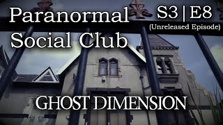 A Social Club for the Paranormal - Ghost Dimension (S3|E8) Profile