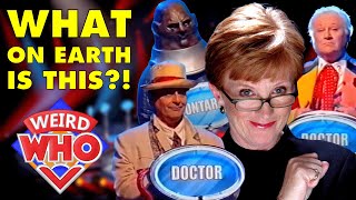 The Weakest Doctor Who Character  Weird Who