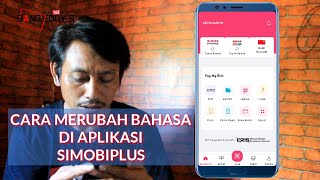Cara Merubah Bahasa Di Aplikasi Simobiplus