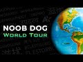 Noob dog world tour griefing across the globe