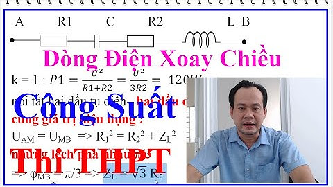 Dòng Điện Xoay Chiều tính công suất biết hệ sô công suất HĐT độ lệch pha vật lí thi thpt HAY và KHÓ