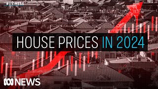 What will happen to house prices in 2024 | The Business | ABC News