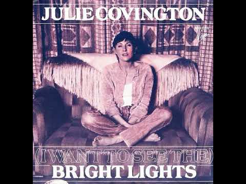 Julie Covington  : (I Want To See The) Bright Lights