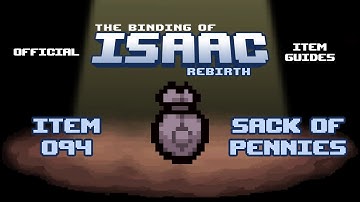 Official TBOI Item Guides No. 094: Sack of Pennies