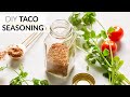 HOW TO MAKE TACO SEASONING | clean, easy recipe