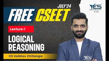 FREE CSEET Logical Reasoning LR Online Classes (Lecture 01) | FREE CSEET LIVE Batch July 24