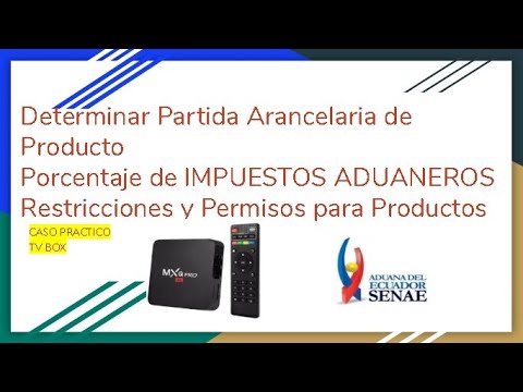 ✈️ Partida Arancelaria de Producto+ Restricciones y Permiso+ Impuestos+ CASO PRACITO✈️