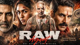 RAW AGENT Full Movie | Akshay Kumar | New Blockbuster Hindi Patriotic Action Thriller Movie 2026