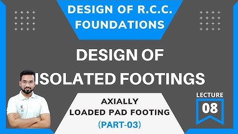 Design of R.C.C. Foundations | Lecture 08 (Part-03) | Axially Loaded Pad Footing | Technical Civil