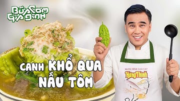 CANH KHỔ QUA NẤU TÔM - Công thức của MC Quyền Linh | Bữa Cơm Gia Đình