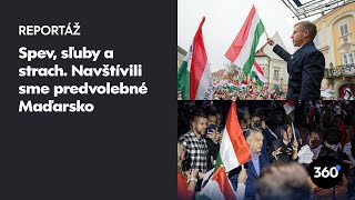 Spev, sľuby a strach. Navštívili sme predvolebné Maďarsko