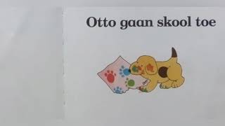 Otto gaan skool toe!