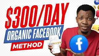Make $300/daily From Facebook Groups Organic Traffic Method