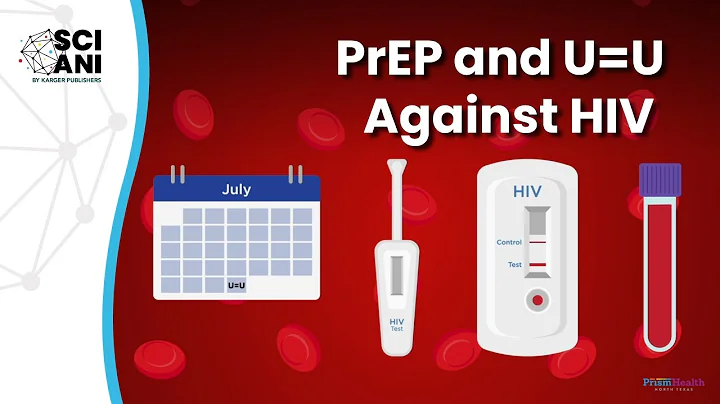 PrEP and U=U: Powerful Tools to Prevent HIV