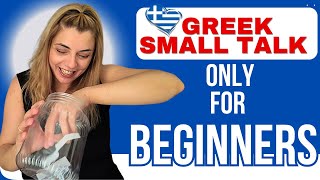 Greek SMALL TALK questions ~ Only for Beginners
