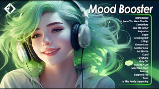 Mood Booster 🌿🌿🌿 Chill songs that makes you feel positive and calm ~ Trending Tiktok Songs 2024