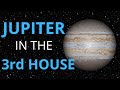 Jupiter In The 3rd House in Astrology