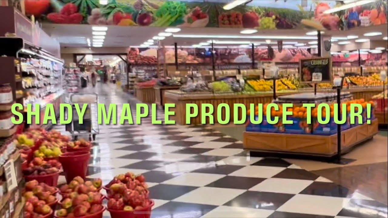 Shady Maple Market Produce Department Tour! YouTube