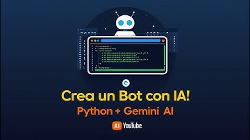 Cómo Crear un Bot con Python y Gemini AI: Tutorial para Principiantes (2025)
