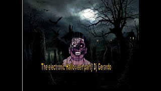 The electronic Halloween party Dj Gerardo
