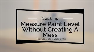 Measure Paint Level Without Creating A Mess